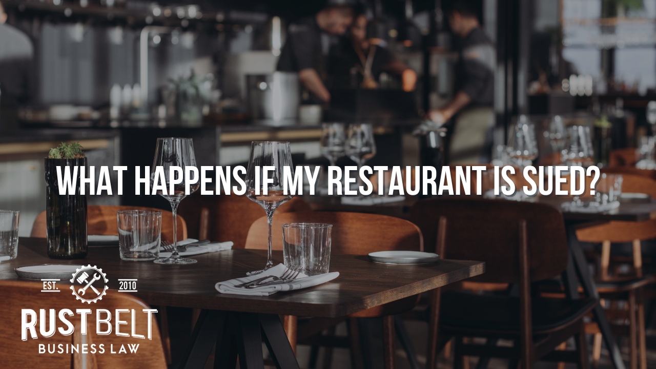 What Happens if My Restaurant is Sued? - Rust Belt Business Law