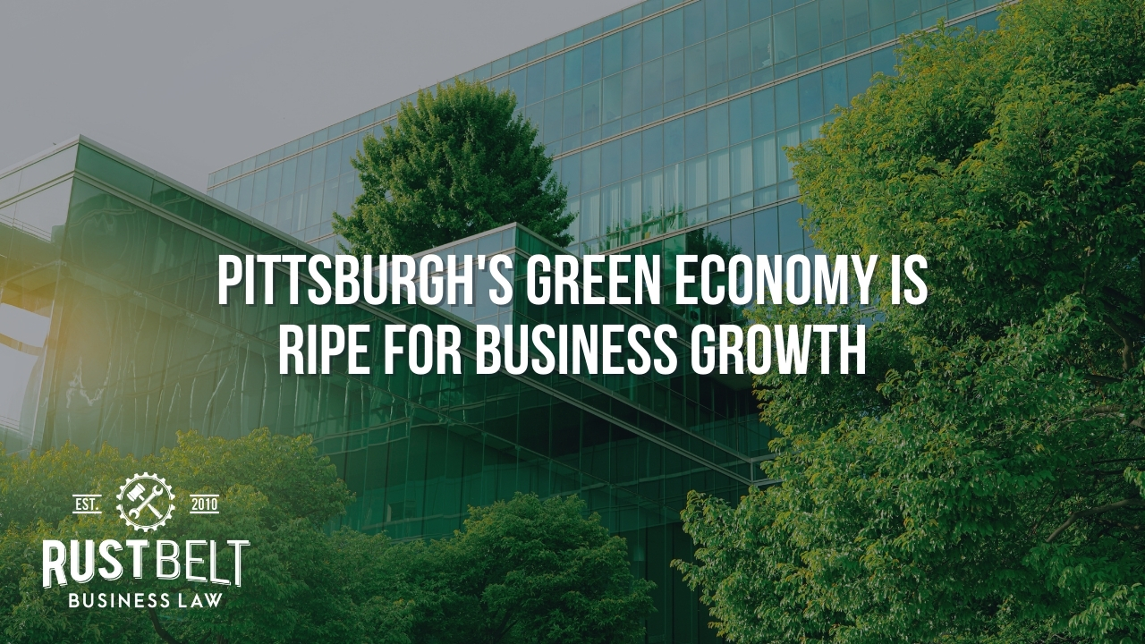 Pittsburgh S Green Economy Is Ripe For Business Growth Rust Belt   1705684153 Weekly Blog Video Thumbnail Template 89 